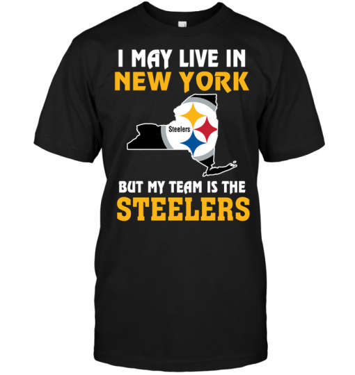 I May Live In New York But My Team Is The Pittsburgh Steelers