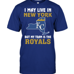I May Live In New York But My Team Is The Royals