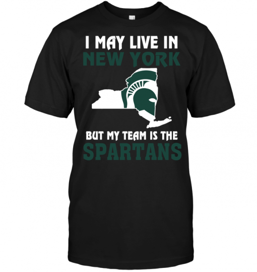 I May Live In New York But My Team Is The Spartans