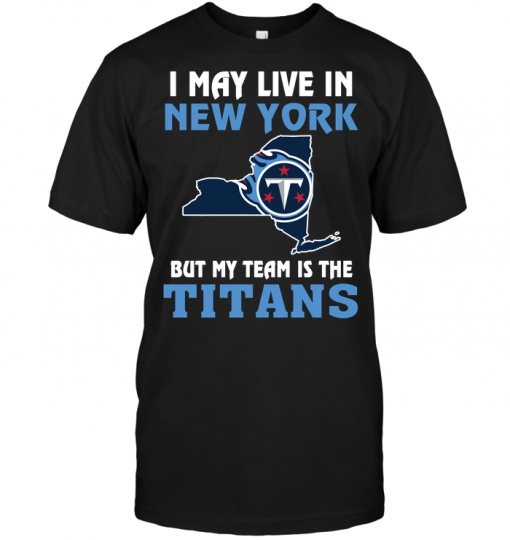 I May Live In New York But My Team Is The Tennessee Titans