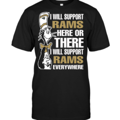 I Will Support Rams Here Or There I Will Support Rams Everywhere