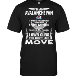 I'm A Colorado Avalanche Fan I Love Freedom I Drink Beer I Have Tattoos