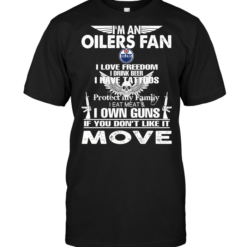 I'm A Edmonton Oilers Fan I Love Freedom I Drink Beer I Have Tattoos