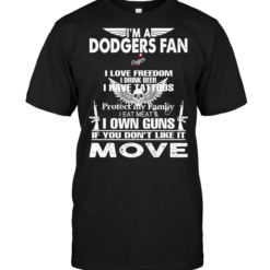 I'm A Los Angeles Dodgers Fan I Love Freedom I Drink Beer I Have Tattoos