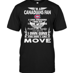 I'm A Montreal Canadians Fan I Love Freedom I Drink Beer I Have Tattoos