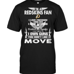 I'm A Washington Redskins Fan I Love Freedom I Drink Beer I Have Tattoos