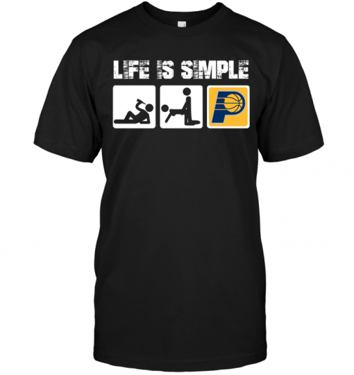 Indiana Pacers: Life Is Simple