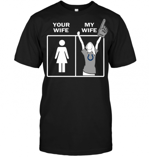 Indianapolis Colts: Your Wife My Wife