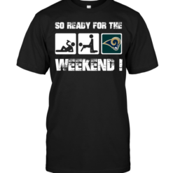 Los Angeles Rams: So Ready For The Weekend!
