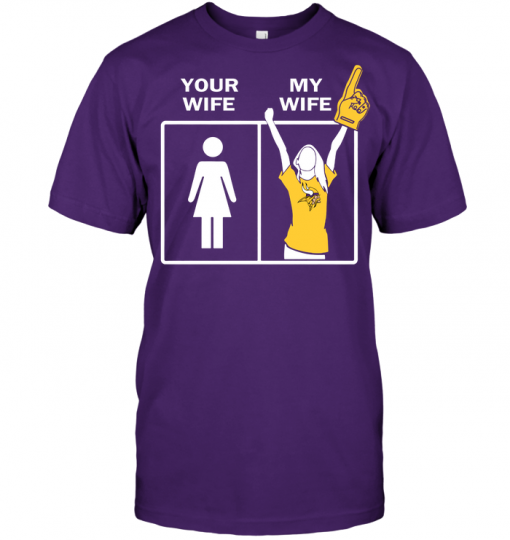 Minnesota Vikings: Your Wife My Wife