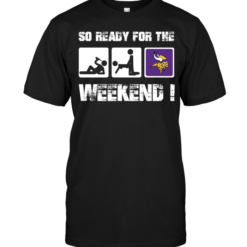 Minnesota Vikings: So Ready For The Weekend!