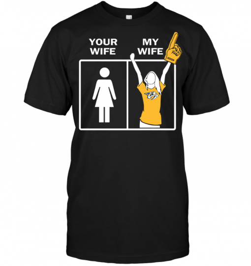 Nashville Predators: Your Wife My Wife