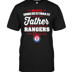 Never Underestimate A Father Who Is Also A Rangers Fan