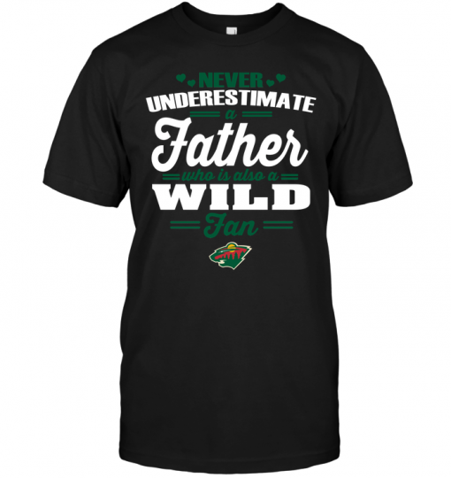 Never Underestimate A Father Who Is Also A Wild Fan