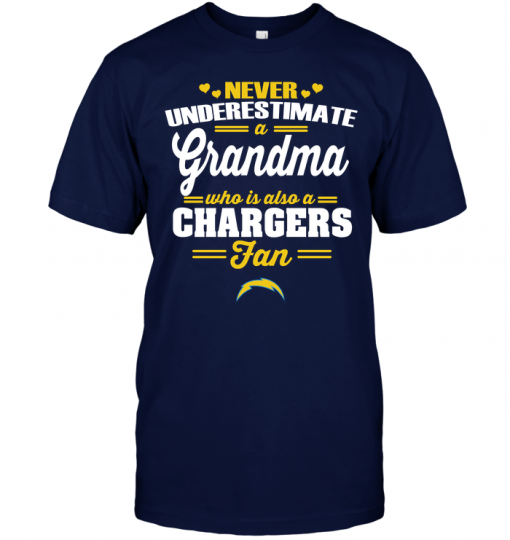Never Underestimate A Grandma Who Is Also A Chargers Fan