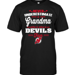 Never Underestimate A Grandma Who Is Also A Devils Fan