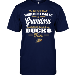 Never Underestimate A Grandma Who Is Also A Ducks Fan