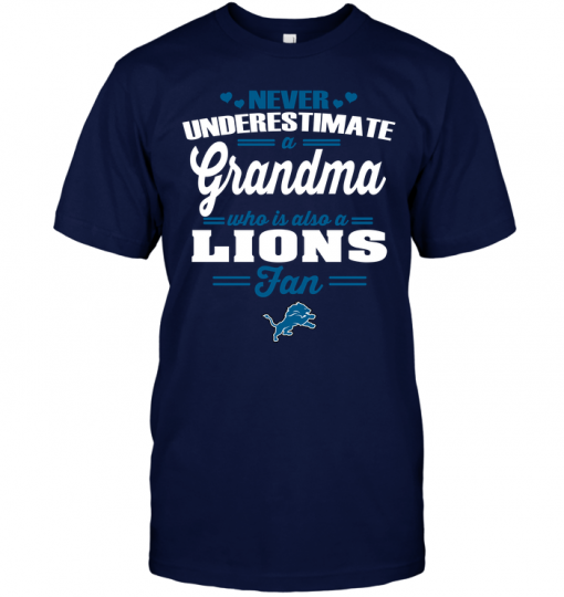 Never Underestimate A Grandma Who Is Also A Lions Fan