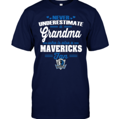 Never Underestimate A Grandma Who Is Also A Mavericks Fan