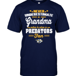 Never Underestimate A Grandma Who Is Also A Predators Fan