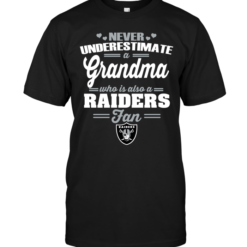 Never Underestimate A Grandma Who Is Also A Raiders Fan