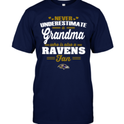 Never Underestimate A Grandma Who Is Also A Ravens Fan