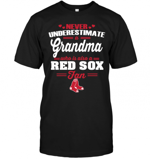 Never Underestimate A Grandma Who Is Also A Red Sox Fan