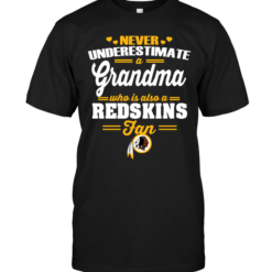 Never Underestimate A Grandma Who Is Also A Redskins Fan