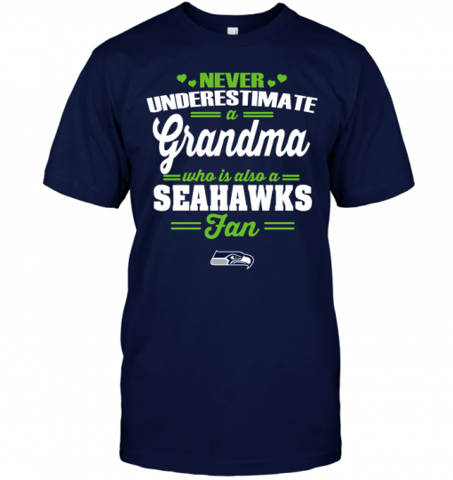 Never Underestimate A Grandma Who Is Also A Seahawks Fan