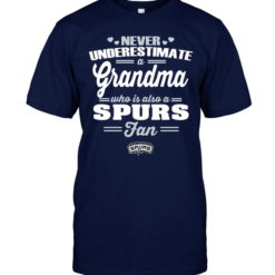 Never Underestimate A Grandma Who Is Also A Spurs Fan