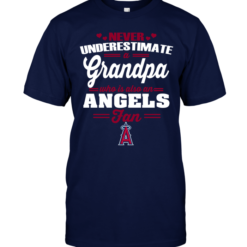 Never Underestimate A Grandpa Who Is Also An Angels Fan