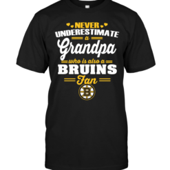Never Underestimate A Grandpa Who Is Also A Bruins Fan