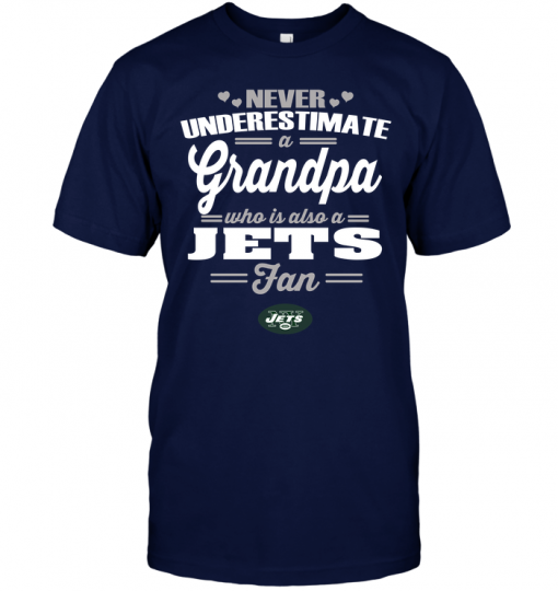 Never Underestimate A Grandpa Who Is Also A Jets Fan