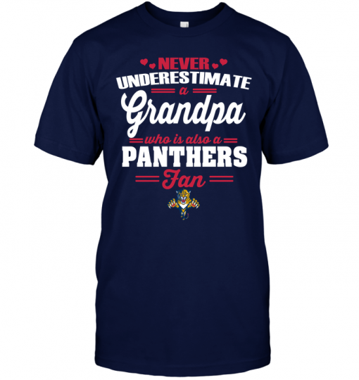 Never Underestimate A Grandpa Who Is Also A Florida Panthers Fan