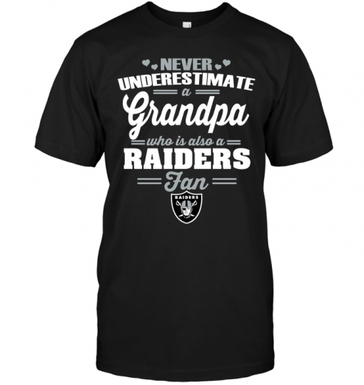 Never Underestimate A Grandpa Who Is Also A Raiders Fan