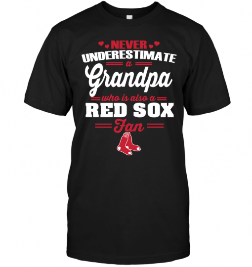 Never Underestimate A Grandpa Who Is Also A Red Sox Fan