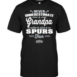 Never Underestimate A Grandpa Who Is Also A Spurs Fan