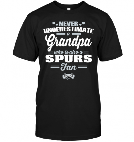 Never Underestimate A Grandpa Who Is Also A Spurs Fan