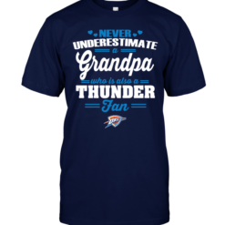 Never Underestimate A Grandpa Who Is Also A Thunder Fan