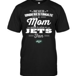 Never Underestimate A Mom Who Is Also A New York Jets Fan