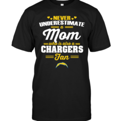 Never Underestimate A Mom Who Is Also A San Diego Chargers Fan