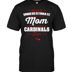 Never Underestimate A Mom Who Is Also An Arizona Cardinals Fan