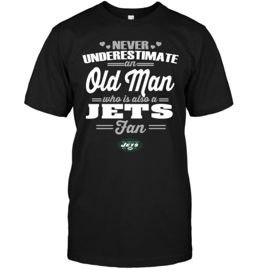 Never Underestimate An Old Man Who Is Also A Jets Fan