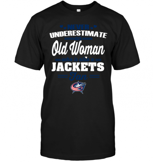 Never Underestimate An Old Woman Who Is Also A Jackets Fan