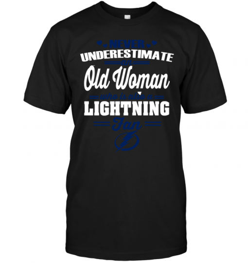 Never Underestimate An Old Woman Who Is Also A Lightning Fan