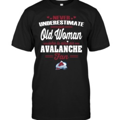 Never Underestimate An Old Woman Who Is Also An Avalanche Fan