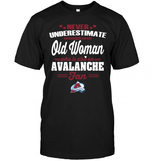 Never Underestimate An Old Woman Who Is Also An Avalanche Fan