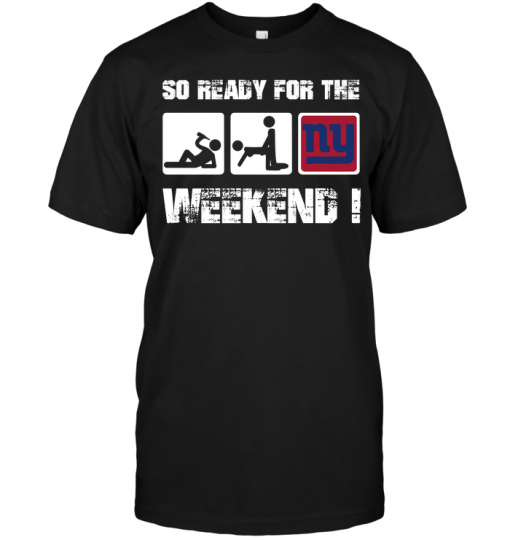 New York Giants: So Ready For The Weekend!