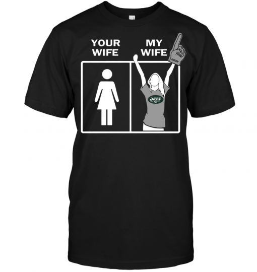 New York Jets: Your Wife My Wife