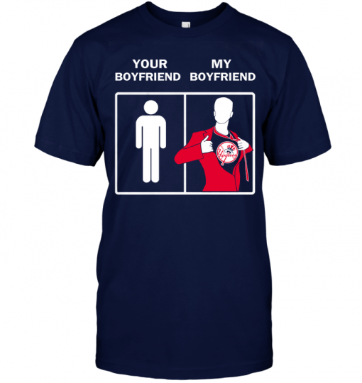 New York Yankees: Your Boyfriend My Boyfriend